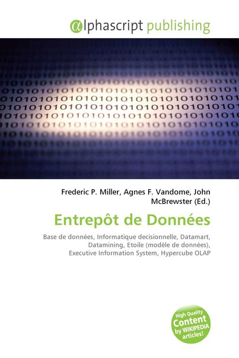 Titel: "Entrepôt de Données" von Frederic P. Miller et al.; unter "alphascript publishing". Hintergrund: Binärcode.