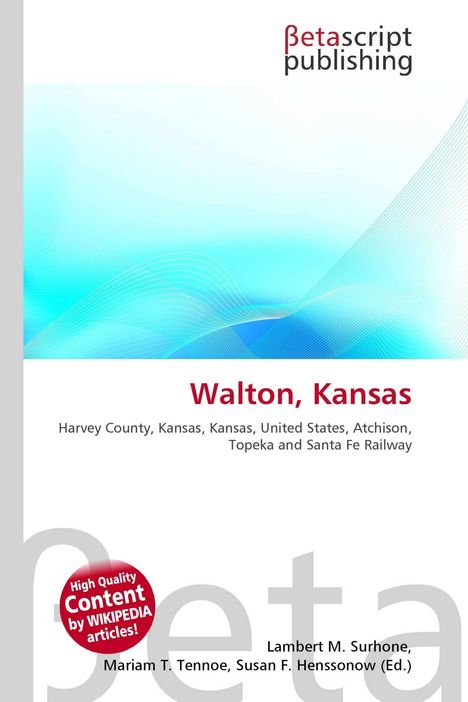 "Walton, Kansas" oben in Rot. Unten rote Plakette: "High Quality Content by WIKIPEDIA articles!" Abstrakte blaue Wellen.