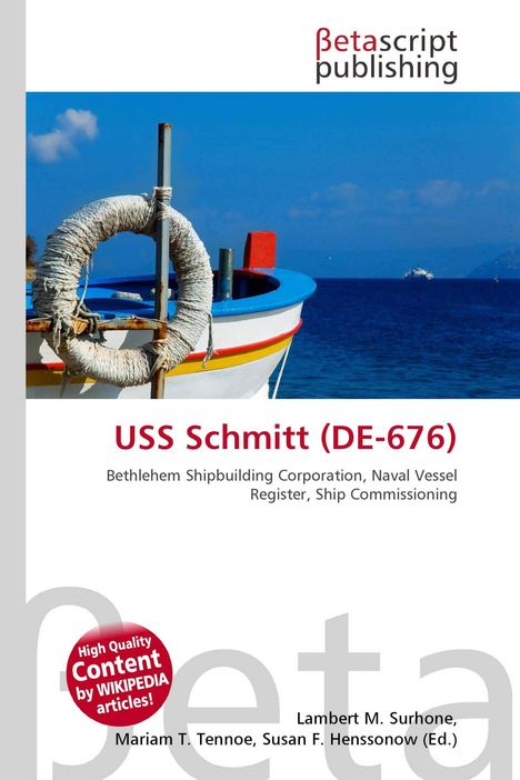 "USS Schmitt (DE-676)", Betascript Publishing, Boot mit Rettungsring am blauen Meer, kleines Schiff im Hintergrund.