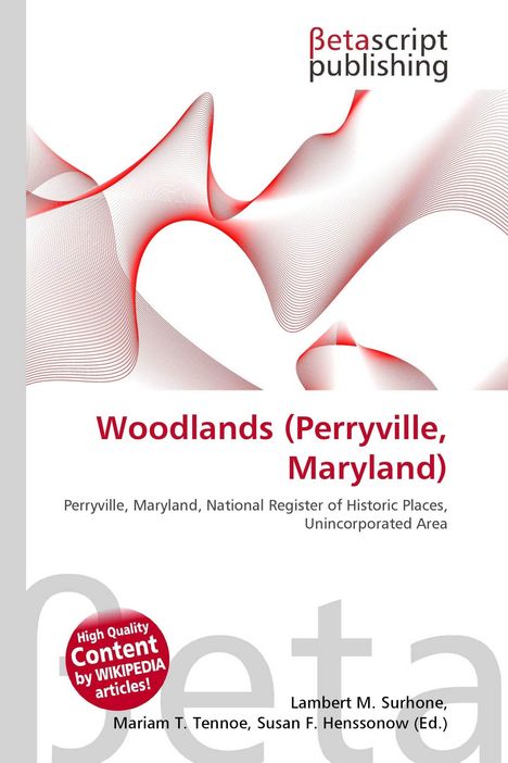 "Woodlands (Perryville, Maryland)" steht in Rot, darunter "Perryville, Maryland..." Ein Logo von Betascript Publishing ist oben.