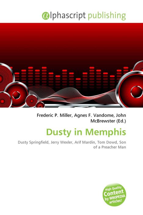 Titel: Dusty in Memphis. Autoren: Frederic P. Miller, Agnes F. Vandome, John McBrewster. Rote Lautsprecher-Illustration.