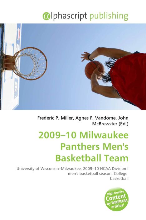 Titel: „2009–10 Milwaukee Panthers Men's Basketball Team.“ Ein Basketballspieler visiert den Korb an.