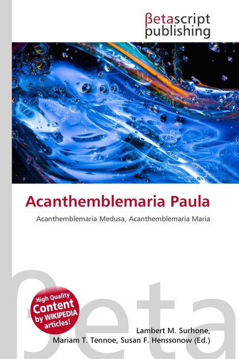 "Betascript publishing. Acanthremblemaria Paula. Acanthremblemaria Medusa, Maria. Bunte flüssige Strukturen im Hintergrund."