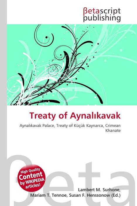 "Treaty of Aynalıkavak" in Rot, darunter: Aynalıkavak Palace, andere Verträge erwähnt. Grüner Hintergrund mit schwarzen Verzierungen.