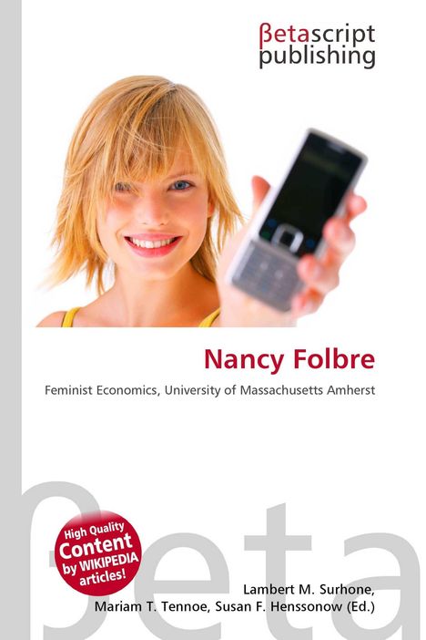 "Betrascript publishing. Nancy Folbre. Feminist Economics, University of Massachusetts Amherst." Junge Frau hält ein Handy.