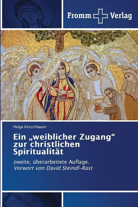 Helga Kerschbaum: Ein "weiblicher Zugang" zur christlichen Spiritualität, Buch
