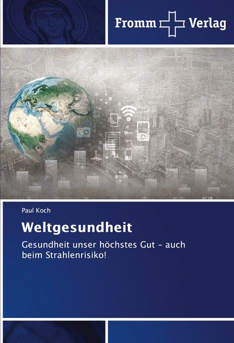 Paul Koch: Weltgesundheit, Buch