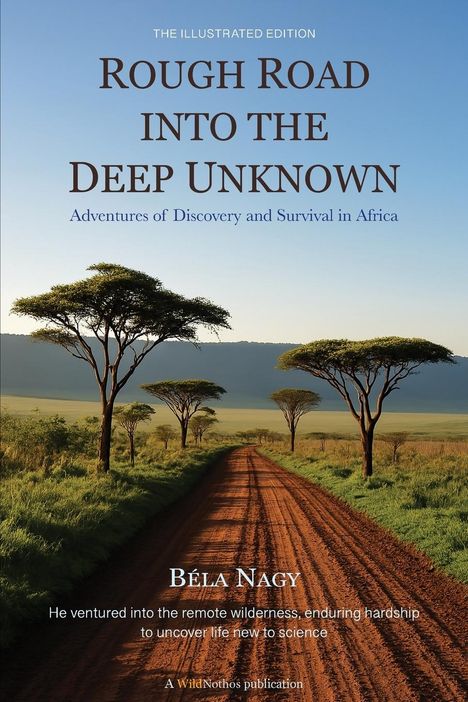 Béla Nagy: Rough Road into the Deep Unknown, Buch