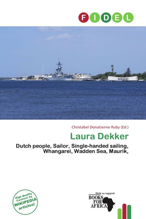 Text: "Fidel, Laura Dekker, Dutch people, Sailor, Single-handed sailing, Whangarei, Wadden Sea, Maurik."  
Bild: Kriegsschiff am Wasser.