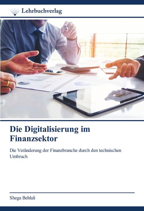 Shega Behluli: Die Digitalisierung im Finanzsektor, Buch