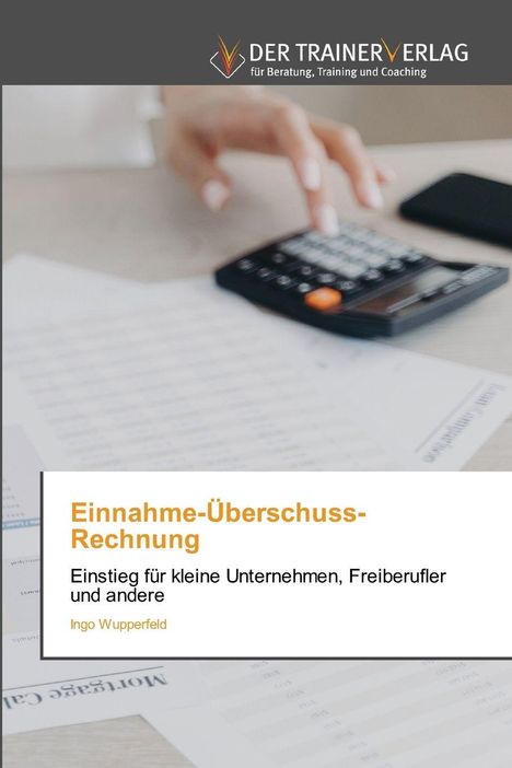 Ingo Wupperfeld: Einnahme-Überschuss-Rechnung, Buch