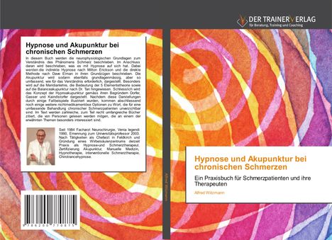Alfred Witzmann: Hypnose und Akupunktur bei chronischen Schmerzen, Buch