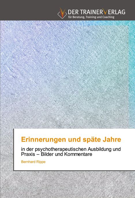 Bernhard Rippe: Erinnerungen und späte Jahre, Buch