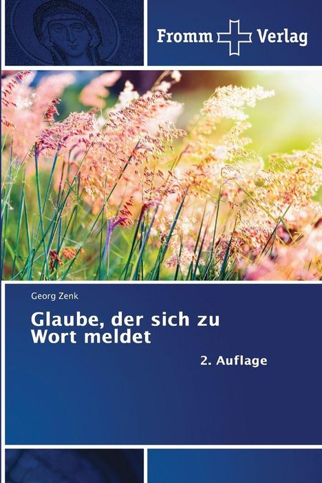 Georg Zenk: Glaube, der sich zu Wort meldet, Buch