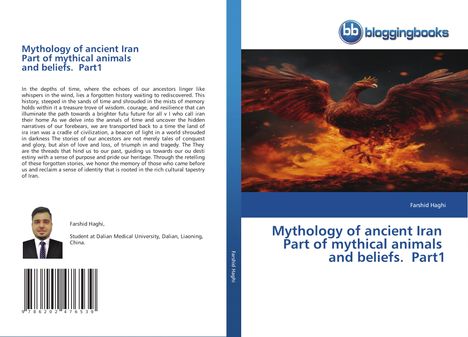 Farshid Haghi: Mythology of ancient Iran Part of mythical animals and beliefs. Part1, Buch