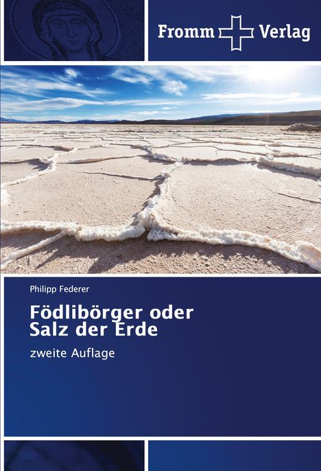 Philipp Federer: Födlibörger oder Salz der Erde, Buch