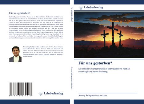 Antony Sathiyaseelan Arockiam: Für uns gestorben?, Buch