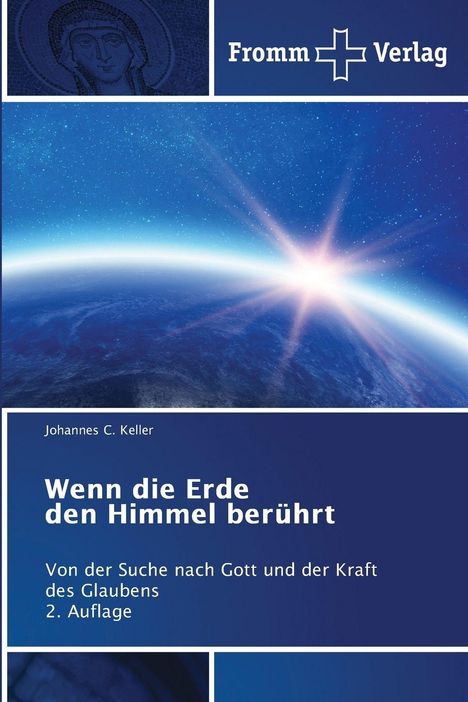 Oben: Fromm Verlag Logo. Titel: "Wenn die Erde den Himmel berührt". Illustration: Erde im Universum mit Sonnenaufgang.