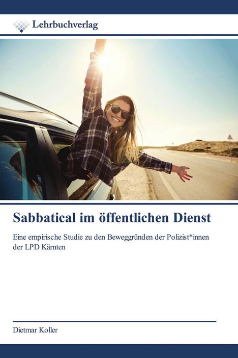 "Sabbatical im öffentlichen Dienst" - Studie über Polizist*innen Kärntens. Frau lehnt aus Autofenster, lächelt in Sonne.