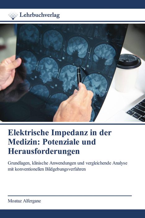 Titel: "Elektrische Impedanz in der Medizin: Potenziale und Herausforderungen". Eine Hand zeigt auf ein MRT-Bild.
