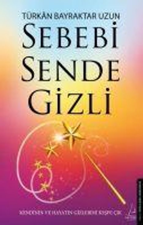 Türkan Bayraktar Uzun: Sebebi Sende Gizli, Buch