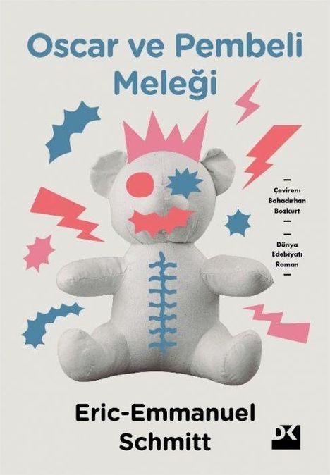 Titel: "Oscar ve Pembeli Meleği". Autor: Eric-Emmanuel Schmitt. Illustrationen: Bunter, abstrakter Teddy.