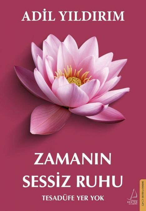 Text: "ADİL YILDIRIM ZAMANIN SESSİZ RUHU TESADÜFE YER YOK". Illustration einer rosafarbenen Blume auf rotem Hintergrund.