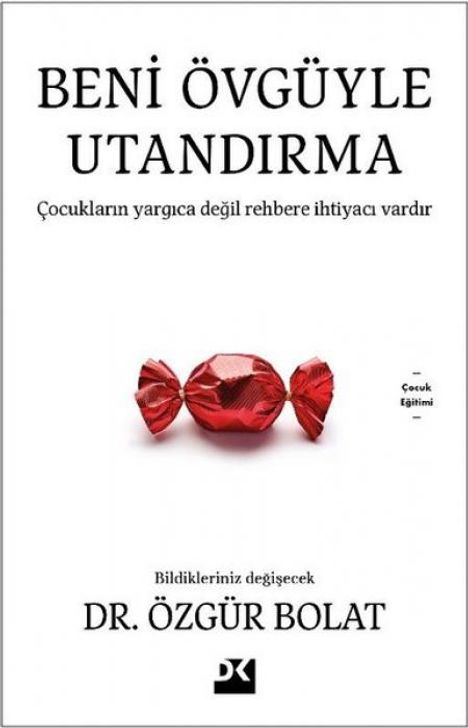 Özgür Bolat: Beni Övgüyle Utandirma, Buch