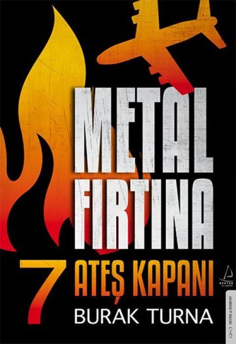Burak Turna: Metal Firtina 7 - Ates Kapani, Buch