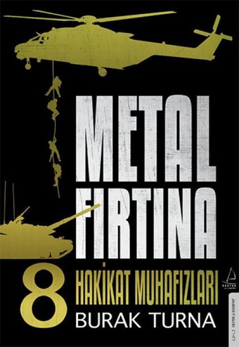 Burak Turna: Metal Firtina 8 - Hakikat Muhafizlari, Buch