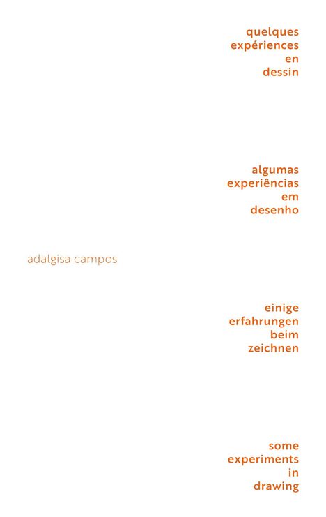 Adalgisa Campos: Quelques Expériences en Dessin / Algumas Experiências em Desenho / Einige Erfahrungen beim Zeichnen / Some Experiments in Drawing, Buch