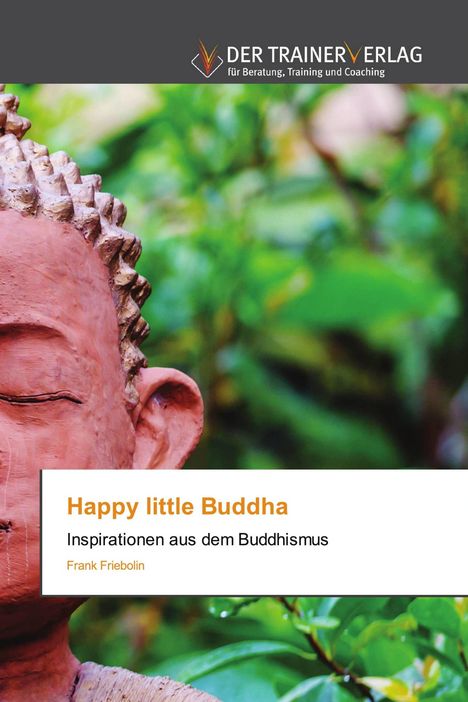 Logo "DER TRAINERVERLAG", Buch "Happy little Buddha", Buddha-Skulptur vor grünem Hintergrund.