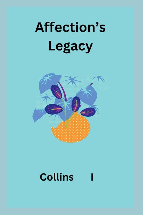 Collins I: Affection's Legacy, Buch