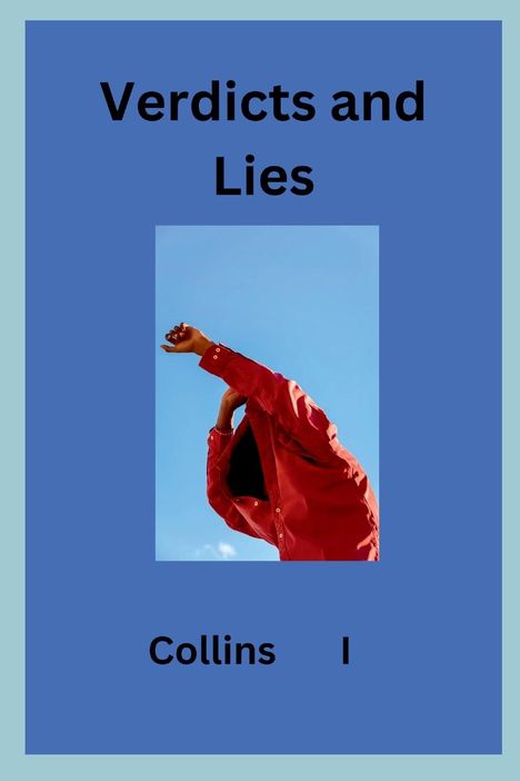 Collins I: Verdicts and Lies, Buch