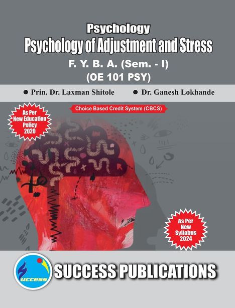 Ganesh Lokhande Laxman Shitole: Psychology of Adjustment and Stress(F.Y.B.A,Sem.-I) SPPU-Text(English), Buch