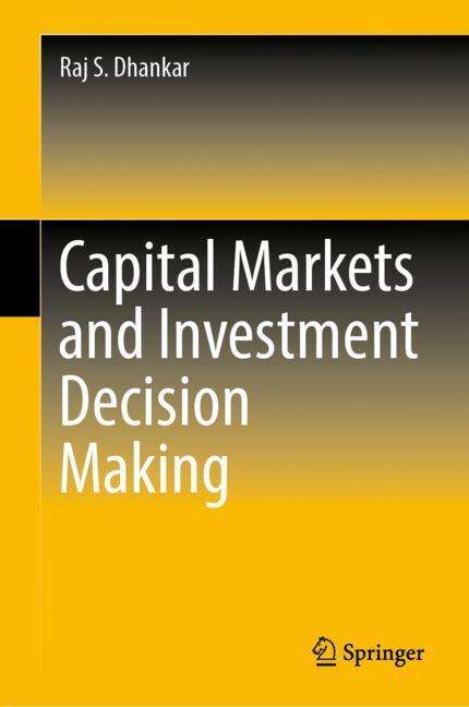 Raj S. Dhankar: Capital Markets and Investment Decision Making, Buch