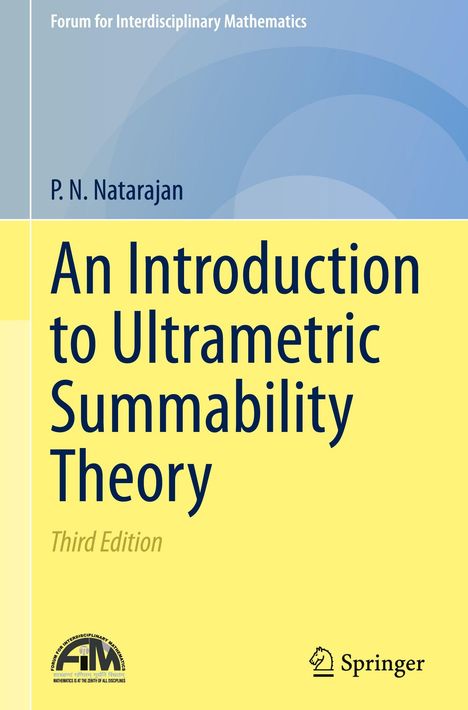 Titel: An Introduction to Ultrametric Summability Theory, Third Edition. Autor: P. N. Natarajan. Oben links und unten rechts zwei Logos.