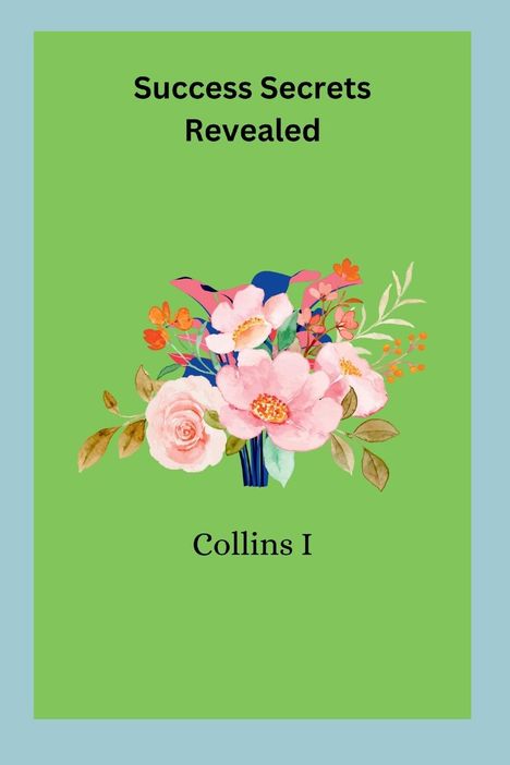 Collins I: Success Secrets Revealed, Buch