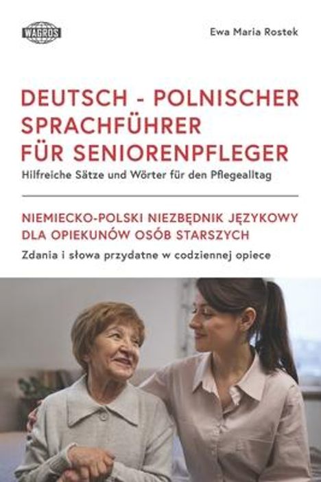 "Deutsch-Polnischer Sprachführer für Seniorenpfleger" in rotem Text. Eine ältere Frau wird von einer jüngeren betreut.