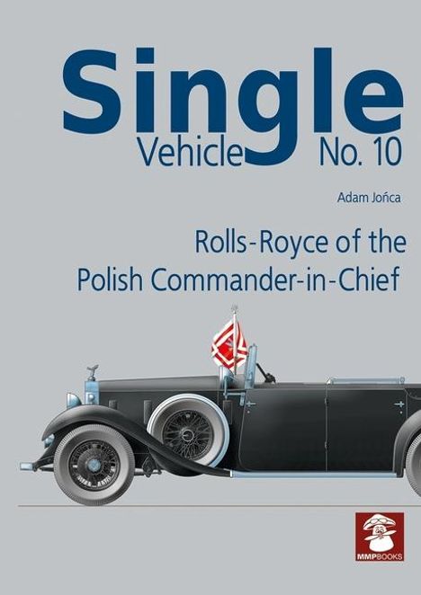 Jo&: Single Vehicle No. 10 Rolls-Royce of the Polish Commander-In-Chief, Buch