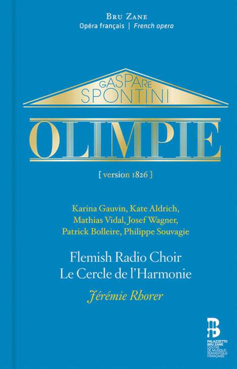 Gaspare Spontini (1774-1851): Olympie, 2 CDs