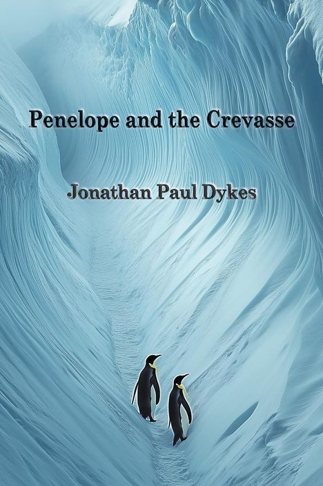 Jonathan Paul Dykes: Penelope and the Crevasse, Buch