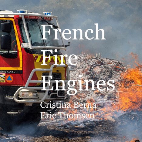 Cristina Berna: French Fire Engines, Buch