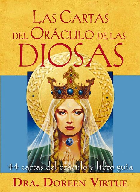 „Las Cartas del Oráculo de las Diosas“. Eine Frau mit Krone in einer Illustration, umgeben von strahlenden Farben.