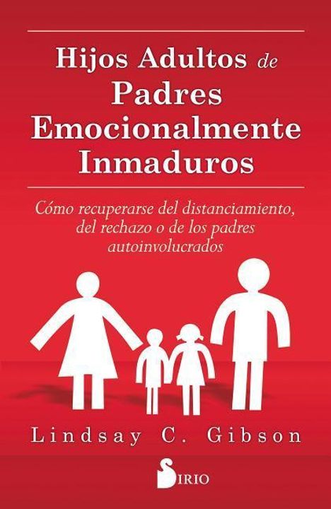 Lindsay C Gibson: Hijos Adultos de Padres Emocionalmente, Buch