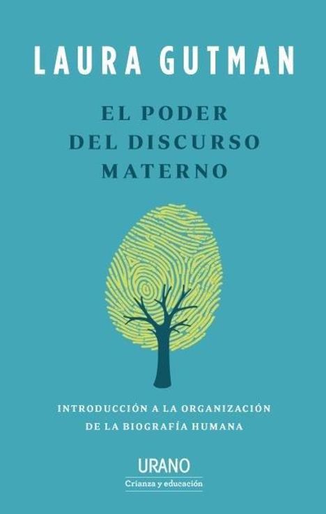 Text: "LAURA GUTMAN. EL PODER DEL DISCURSO MATERNO. INTRODUCCIÓN A LA ORGANIZACIÓN DE LA BIOGRAFÍA HUMANA." Daumenabdruck-Illustration.