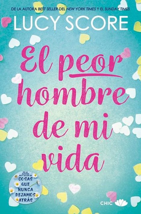 Lucy Score: El peor hombre de mi vida, Buch