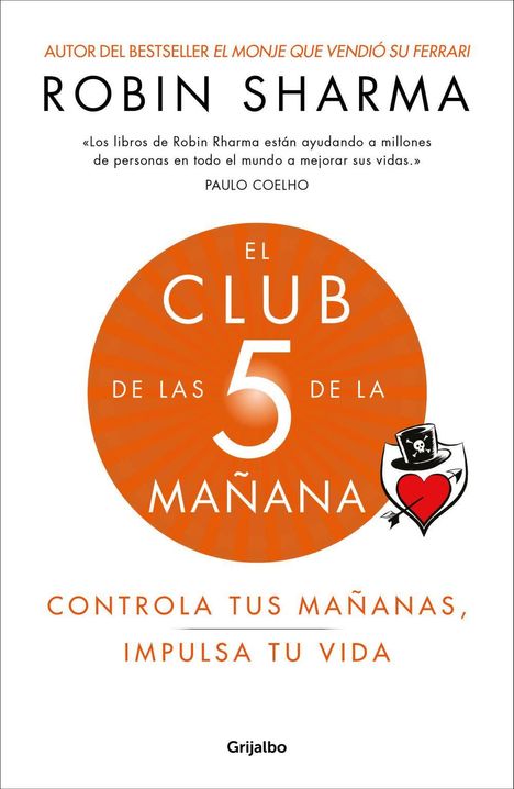 Robin S. Sharma: El Club de las 5 de la mañana : controla tus mañanas, impulsa tu vida, Buch