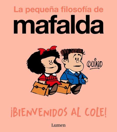 "La pequeña filosofía de Mafalda. ¡Bienvenidos al cole!" Illustration von Mafalda und einem Jungen mit Schultaschen.
