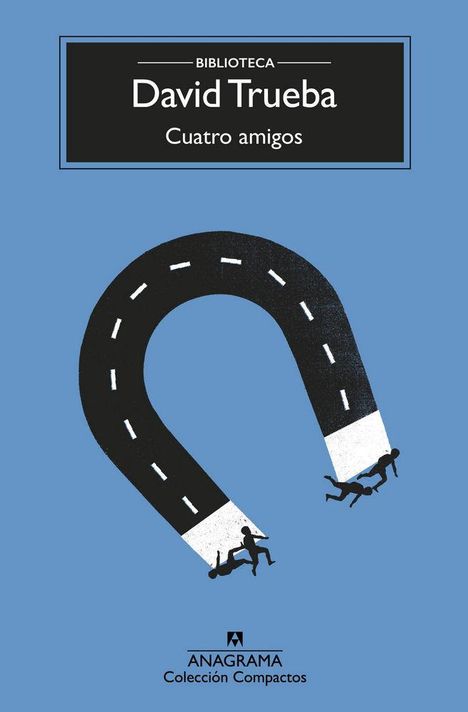 David Trueba: Cuatro Amigos -V2*, Buch